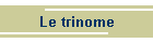 Le trinome